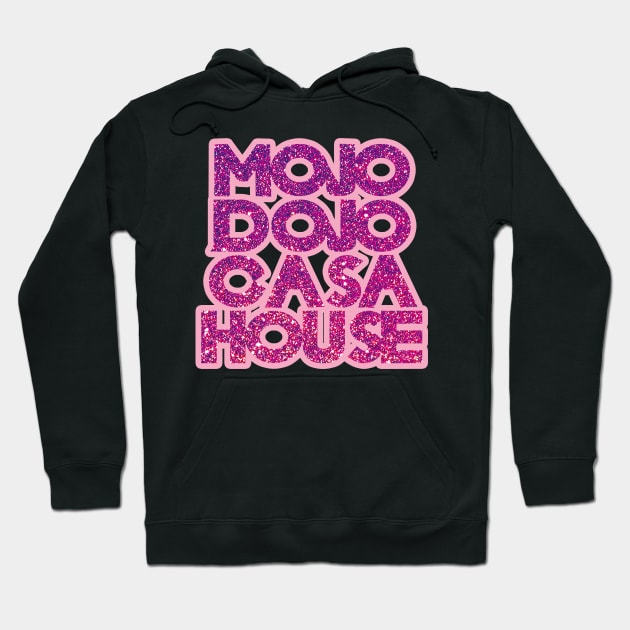 Mojo Dojo Casa House Hoodie by EunsooLee